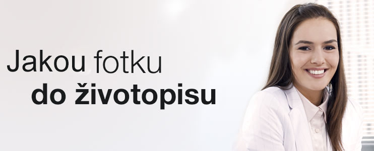 Jak vybrat vhodnou fotografii do životopisu